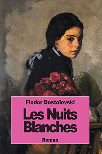 Les nuits blanches Les nuits blanches von CREATESPACE