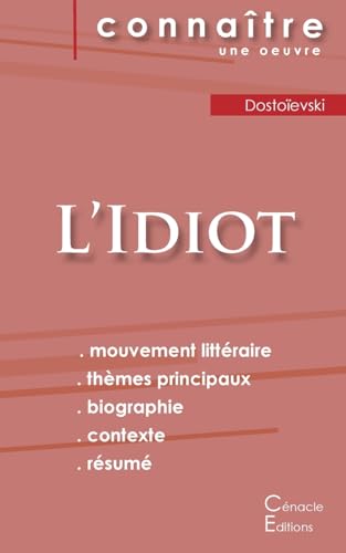 Fiche de lecture L'Idiot (Analyse littéraire de référence et résumé complet) von Les éditions du Cénacle