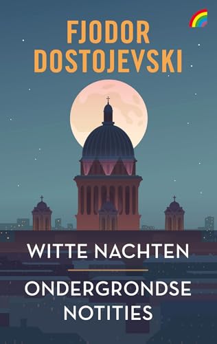 Witte nachten & Ondergrondse notities (Rainbow pocketboeken, 1597) von Rainbow