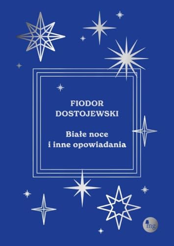 Białe noce i inne opowiadania von MG