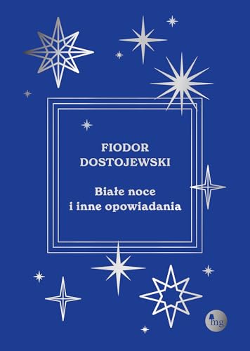 Białe noce i inne opowiadania von MG