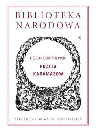 Biblioteka Narodowa (337) (Bracia Karamazow, Band 337) von Ossolineum