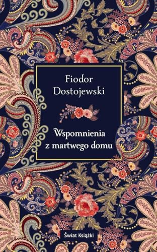 Wspomnienia z martwego domu (edycja kolekcjonerska) von Świat Książki