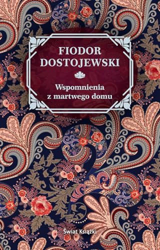 Wspomnienia z martwego domu von Świat Książki