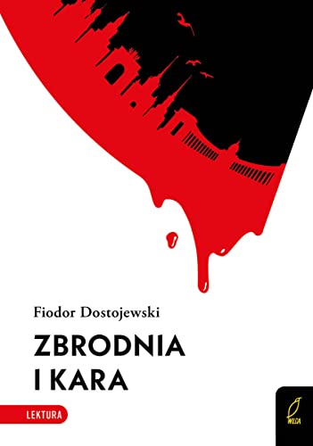 Zbrodnia i kara (KLASYKA LITERATURY)