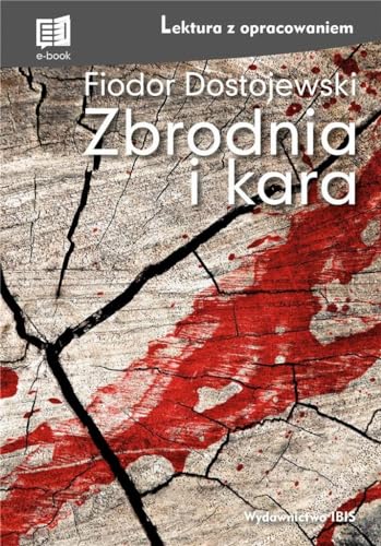 Zbrodnia i kara Lektura z opracowaniem