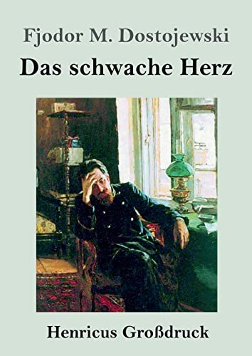 Das schwache Herz (Großdruck): DE