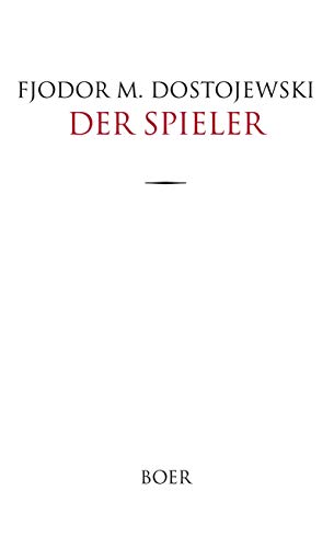 Der Spieler: Aus dem Russischen übersetzt von Hermann Röhl