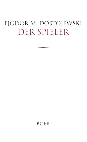 Der Spieler: Aus dem Russischen übersetzt von Hermann Röhl