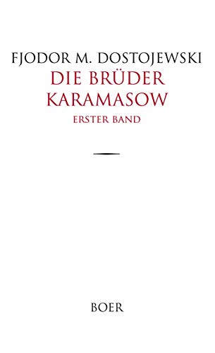 Die Brüder Karamasow: Band 1: Aus dem Russischen übersetzt von Hermann Röhl
