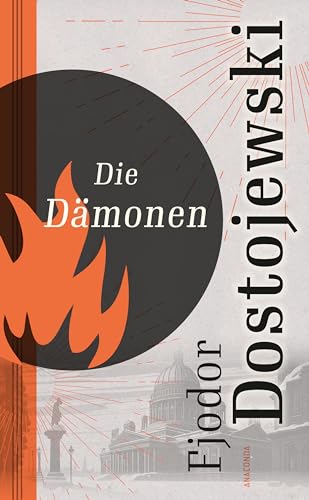 Die Dämonen. Roman. Mit Personenverzeichnis: »Das Schwierigste im Leben ist, zu leben und nicht zu lügen … und nicht an deine Lügen zu glauben.« Aus »Die Dämonen« - Die Dämonen. Roman. Mit Personenverzeichnis: »Das Schwierigste im Leben ist, zu leben und nicht zu lügen … und nicht an deine Lügen zu glauben.« Aus »Die Dämonen« -