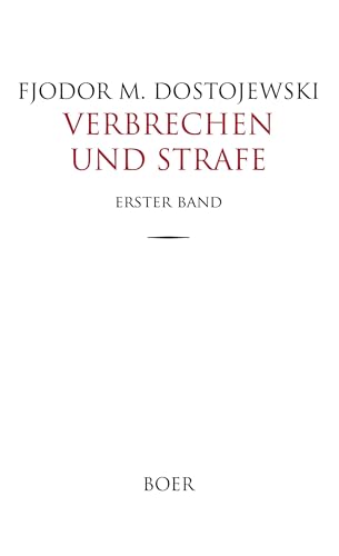 Verbrechen und Strafe: Erster Band Verbrechen und Strafe: Erster Band