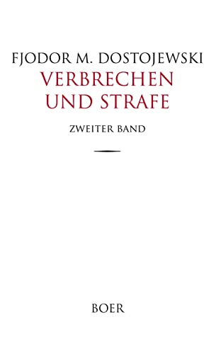 Verbrechen und Strafe: Zweiter Band