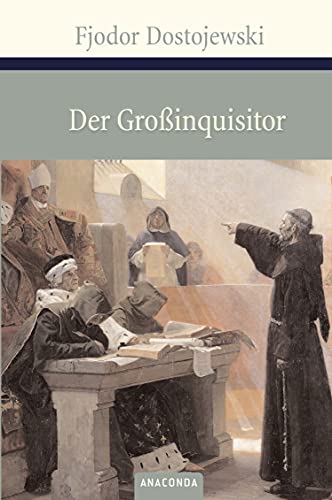 Der Großinquisitor: Eine Phantasie (Große Klassiker zum kleinen Preis, Band 42) von ANACONDA