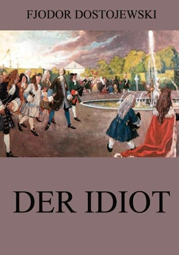 Der Idiot