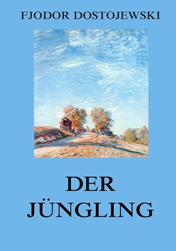 Der Jüngling Der Jüngling von Jazzybee Verlag