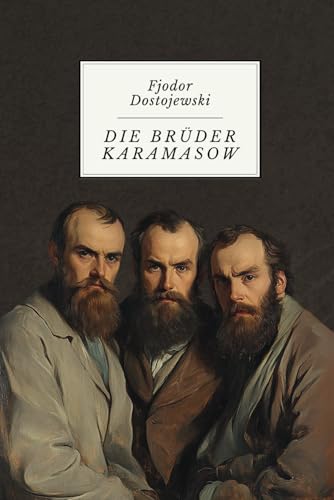 Die Brüder Karamasow: Originalausgabe Die Brüder Karamasow: Originalausgabe von Independently published
