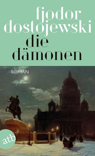 Die Dämonen: Roman in drei Teilen