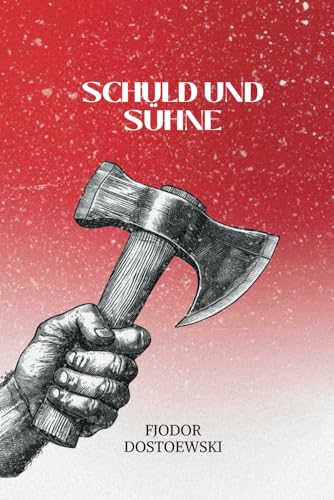 Schuld und Sühne: Originalausgabe