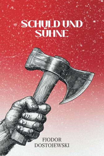 Schuld und Sühne: Originalausgabe