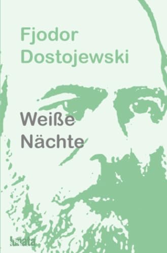 Weiße Nächte: Drei Novellen
