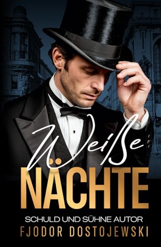 Weiße Nächte: Ein romantischer Traum in St. Petersburg Weiße Nächte: Ein romantischer Traum in St. Petersburg von Independently published