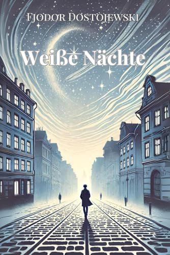 Weiße Nächte: von Fjodor Dostojewski | Format Taschenbuch Weiße Nächte: von Fjodor Dostojewski | Format Taschenbuch