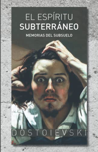 El espíritu subterráneo: Memorias del subsuelo
