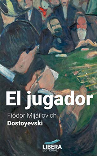 El jugador (Líbera Clásicos, Band 8)