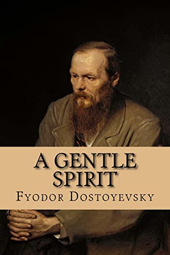 A Gentle Spirit: A Fantastic Story A Gentle Spirit: A Fantastic Story von CREATESPACE