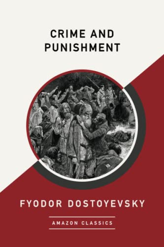 Crime and Punishment (AmazonClassics Edition)