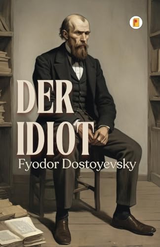 Der Idiot Der Idiot
