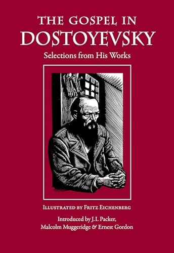 Gospel in Dostoyevsky: Selections from His Works (The Gospel in Great Writers) von Plough Publishing House