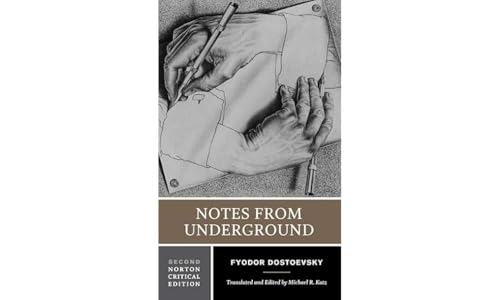 Notes from Underground: An Authoritative Translation, Backgrounds and Sources, Responses, Criticism (Norton Critical Editions, Band 0)