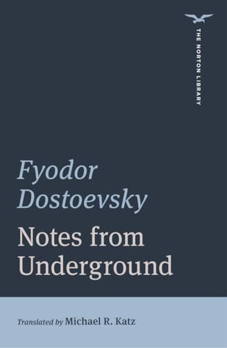 Notes from Underground (The Norton Library, Band 0)