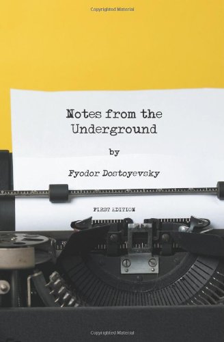 Notes from the Underground - First Edition Notes from the Underground - First Edition von CreateSpace Independent Publishing Platform