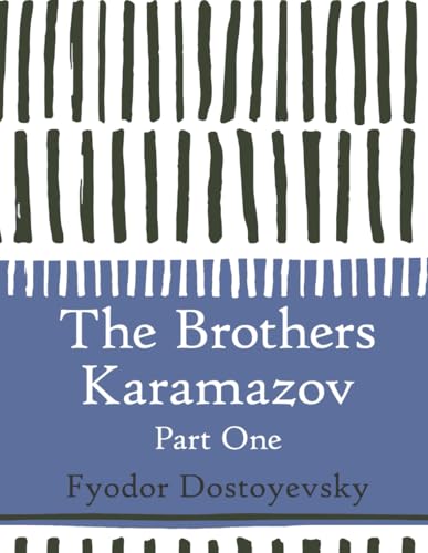 The Brothers Karamazov: Part One (Large Print) von Independently published