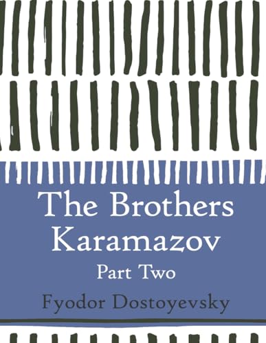 The Brothers Karamazov: Part Two (Large Print) von Independently published