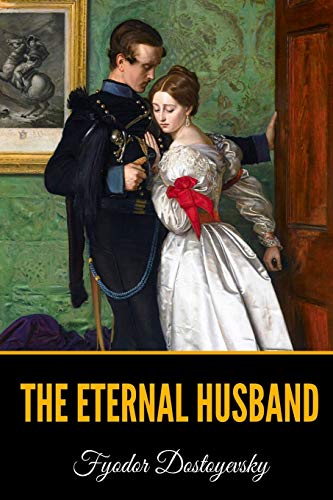 The Eternal Husband The Eternal Husband
