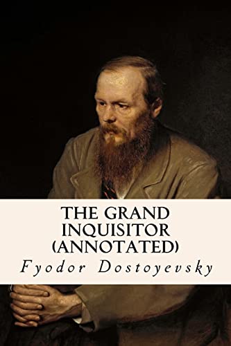 The Grand Inquisitor (annotated) von CREATESPACE
