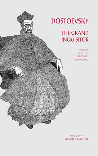 The Grand Inquisitor: With Related Chapters from the Brothers Karamazov The Grand Inquisitor: With Related Chapters from the Brothers Karamazov von Brand: Hackett Pub Co
