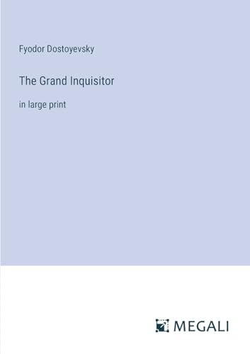 The Grand Inquisitor: in large print von Megali Verlag