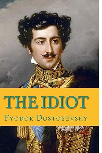 The Idiot The Idiot von CREATESPACE