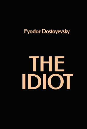 The Idiot The Idiot von Independently published