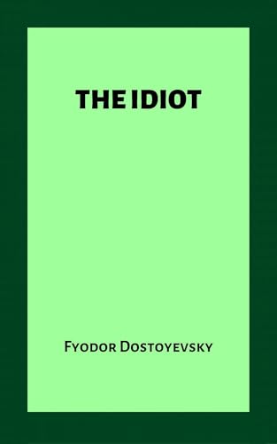 The Idiot The Idiot von Anson Street Press