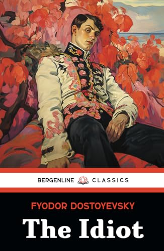 The Idiot: The 19th Century Classic Novel in English The Idiot: The 19th Century Classic Novel in English von Independently published