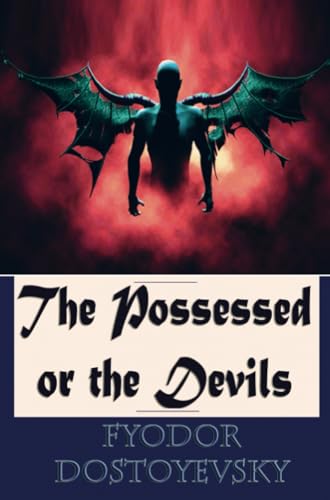 The Possessed or the Devils von E-Kitap Projesi & Cheapest Books