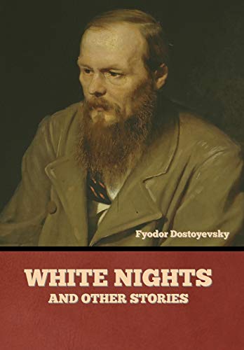 White Nights and Other Stories White Nights and Other Stories