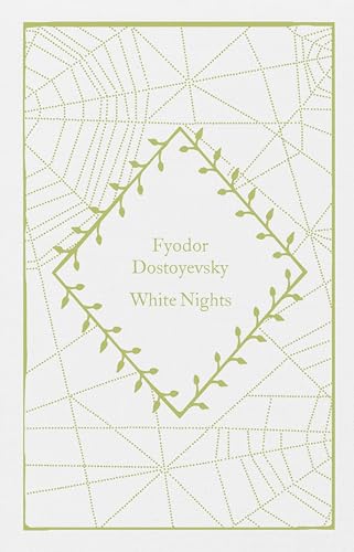 White Nights: Fyodor Dostoyevsky (Little Clothbound Classics) von Penguin Classics