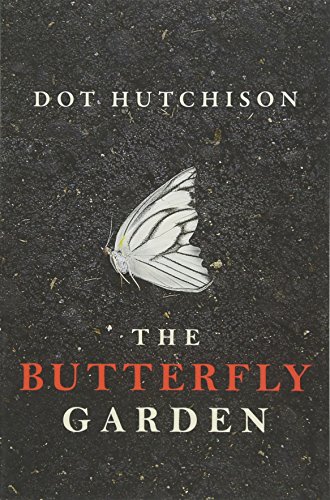 The Butterfly Garden (The Collector, Band 1)